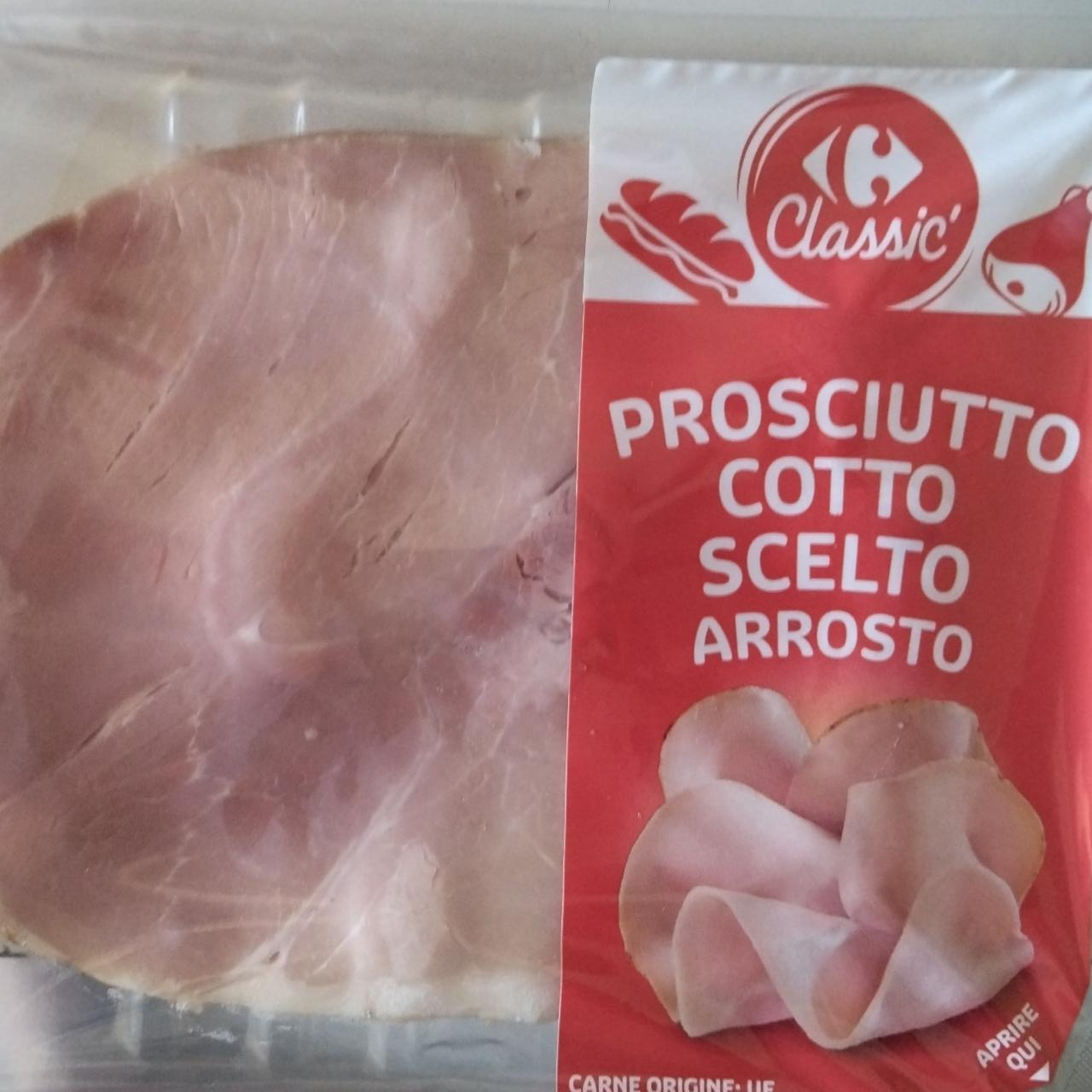 Fotografie - Prosciutto cotto scelto arrosto Carrefour Classic