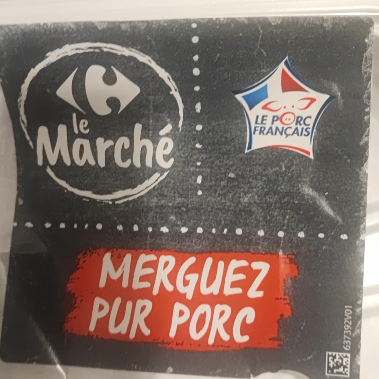 Fotografie - Merguez pur porc Carrefour le Marché