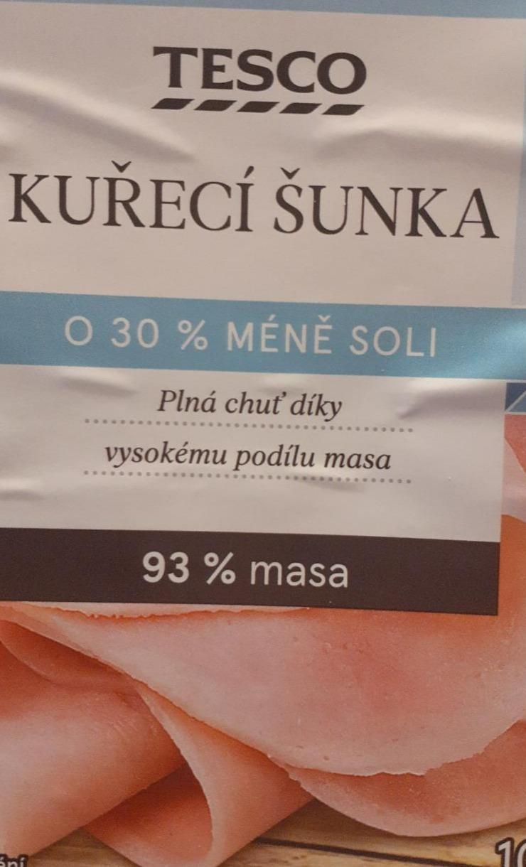 Fotografie - Kuřecí šunka o 30% méňe soli, 93% masa Tesco